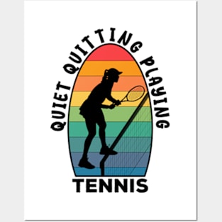 Quiet Quitting Playing Tennis Posters and Art